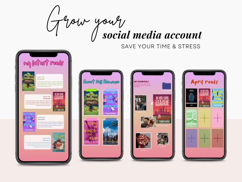 May include: Four smartphones displaying book covers and app interfaces. The screens show titles like "My Latest Reads," "Sweet Fall Romance," "My Essentials," and "April Reads." The text "Grow your social media account" and "Save your time & stress" are also visible.