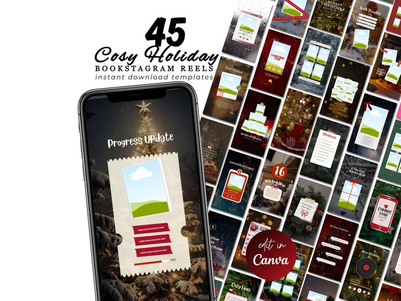 May include: A smartphone displays a digital template with the text "Progress Update" and a Christmas tree background. The image showcases 45 "Cosy Holiday" Bookstagram Reels templates, available for instant download, with the option to edit in Canva.