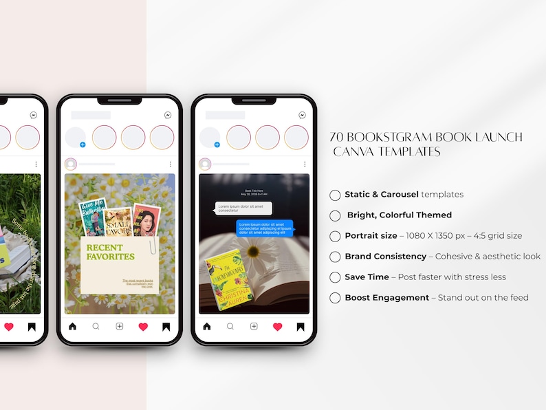 May include: Three smartphones displaying book-themed Instagram templates. The templates feature book covers, daisies, and text. The text reads "RECENT FAVORITES" and "70 BOOKSTGRAM BOOK LAUNCH CANVA TEMPLATES". The templates are bright and colorful.