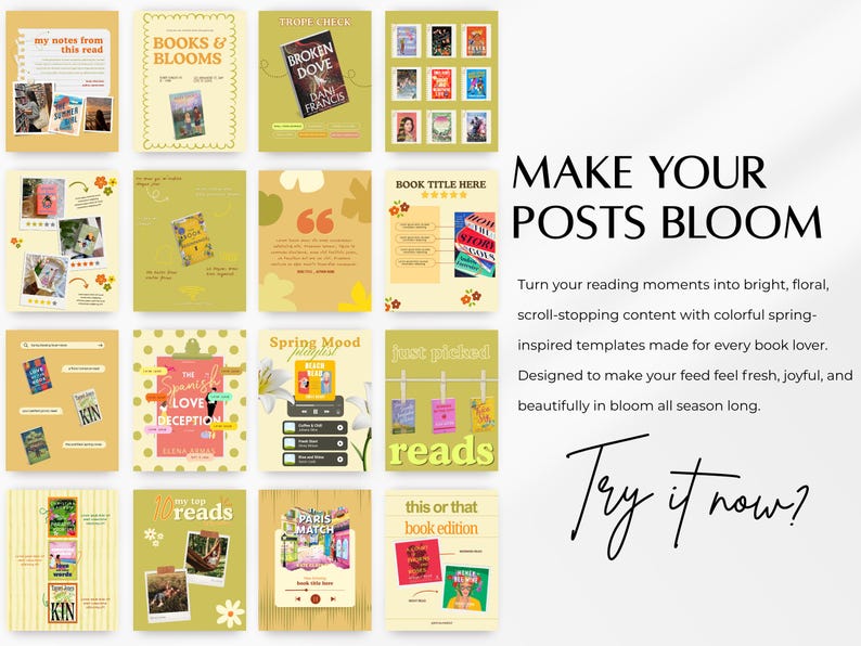 May include: A collection of social media templates with a floral theme, designed for book lovers. The templates feature book covers, photos, and text, with a color palette of yellow, green, and white. Text includes "Make Your Posts Bloom" and "Try it now?"