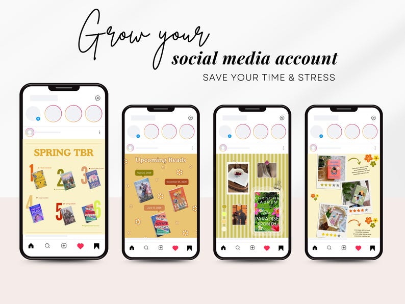May include: Four smartphones displaying social media posts with book recommendations. The text "Grow your social media account" and "SAVE YOUR TIME & STRESS" are at the top. The posts feature book covers and the text "SPRING TBR" and "Upcoming Reads".