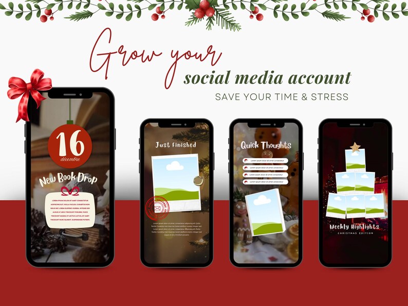 May include: Four smartphones displaying social media content with a Christmas theme. The phones show text that reads "Grow your social media account, Save your time & stress." One phone shows "New Book Drop" and another says "Weekly Highlights Christmas Edition."
