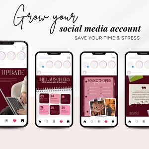 May include: Four smartphones displaying social media content. The screens feature burgundy and pink designs with text like "WIP UPDATE" and "THE LAUNCH ERA." The top text reads "Grow your social media account" and "SAVE YOUR TIME & STRESS."