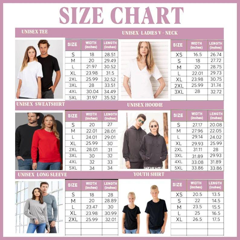 May include: Size chart for unisex t-shirts, sweatshirts, hoodies, and long-sleeve shirts. The chart includes measurements for width and length in inches for sizes XS, S, M, L, XL, 2XL, 3XL, 4XL, and 5XL. There is also a size chart for youth shirts with measurements in inches for sizes XS, S, M, L, and XL.