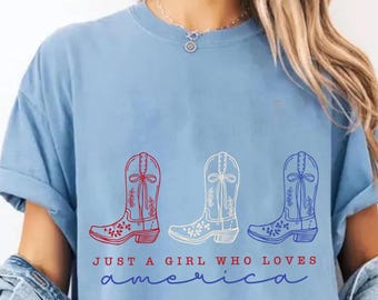Cowgirl Boots Png, Just A Girl Who Loves America Png, Red White Blue Western Sublimation Design, Independence Day Png