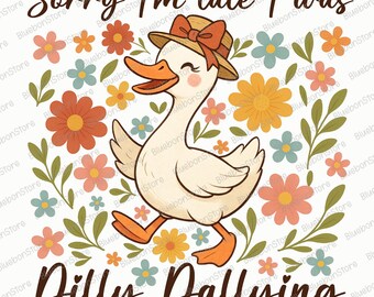 Sorry I'm Late I Was Dilly Dallying Png, Retro Groovy Goose Png, Goose Lover Png, Floral Goose Png, Sarcastic Retro Png, Trendy Cute Goose