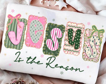 Jesus Christmas PNG, Preppy Christian Christmas Png, Jesus Is The Reason Png, Christmas Girly Png, Digital Download