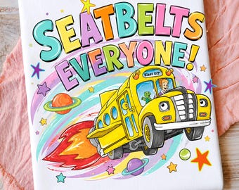 Seatbelts Everyone Space PNG, Magic Bus Science Sublimation, Retro Classroom Teacher PNG, Cute Galaxy School Bus Graphic