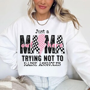 Just A Mama Out Here Trying Not To Raise Assholes Svg, Trendy Mom Svg, Sassy Mama Svg, Lightning Bolt Mama Svg, Mother's Day, Mom Quotes Svg image 5