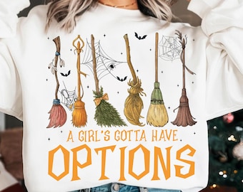 A Girl’s Gotta Have Options Png, Witch Broom Options Png, Funny Halloween Png, Spooky Season Sublimation, Witchcraft Broomstick Png
