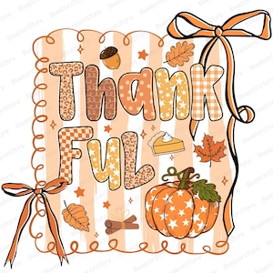 Thankful PNG Fall Design, Thanksgiving Pumpkin Pie And Cinnamon Shirt PNG, Retro Autumn Vibes Sublimation, Cozy Fall Png Digital