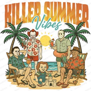 May include: Illustration featuring horror movie characters enjoying a beach vacation. The image includes the text "KILLER SUMMER VIBES" above the characters. Palm trees, cocktails, and a sandcastle complete the summer theme.