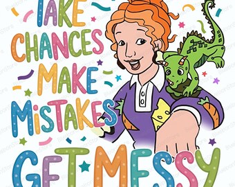 Funny Teacher Png, Take Chances Quote Png, Messy Classroom School Shirt Design, Magic Science Sublimation File