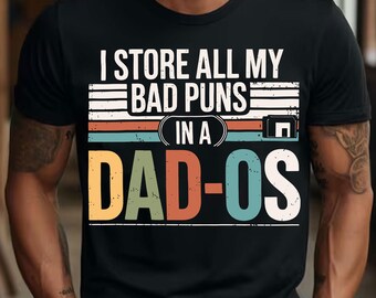 I Store All My Bad Puns In A Dad Os Png, Dad Sublimation Design, Fathers Day Gift, Trendy Dad Design Png, Trending Best Seller, Digital File