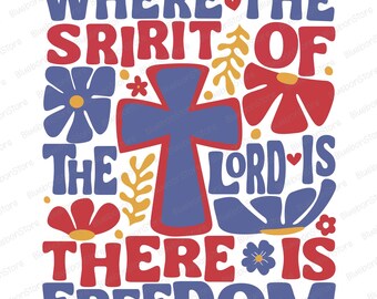 Where The Spirit Of The Lord Is Svg, Christian Freedom Quote Svg, Retro Bible Verse Svg, Religious Shirt Design, Patriotic Faith Svg