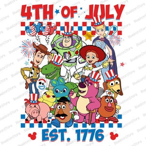 May include: A colorful illustration of characters from the Toy Story franchise wearing red, white, and blue patriotic hats. The text "4th of July" and "Est. 1776" are displayed on the image.
