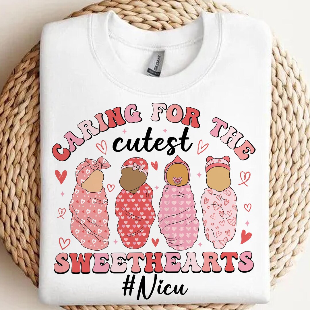 Nicu Nurse Png, Caring for the Cutest Sweethearts Png, Valentine Nicu ...