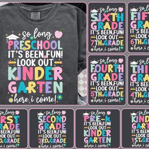 Puede incluir: Camiseta gris oscuro con el texto: "So long Preschool, It's been fun! Look out Kindergarten, here I come!" Dise&ntilde;os adicionales incluyen anuncios de nivel de grado.