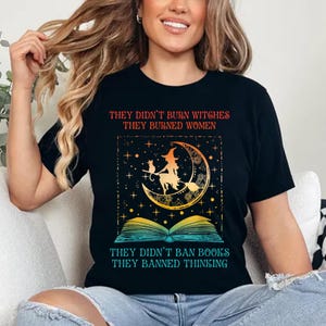 Witch Feminist PNG, They Didn&#39;t Burn Witches They Burned Women Graphic, Anti Censorship Sublimation, Banned Books Png