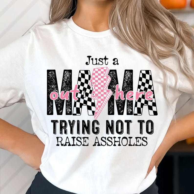 Just A Mama Out Here Trying Not To Raise Assholes Svg, Trendy Mom Svg, Sassy Mama Svg, Lightning Bolt Mama Svg, Mother's Day, Mom Quotes Svg image 2