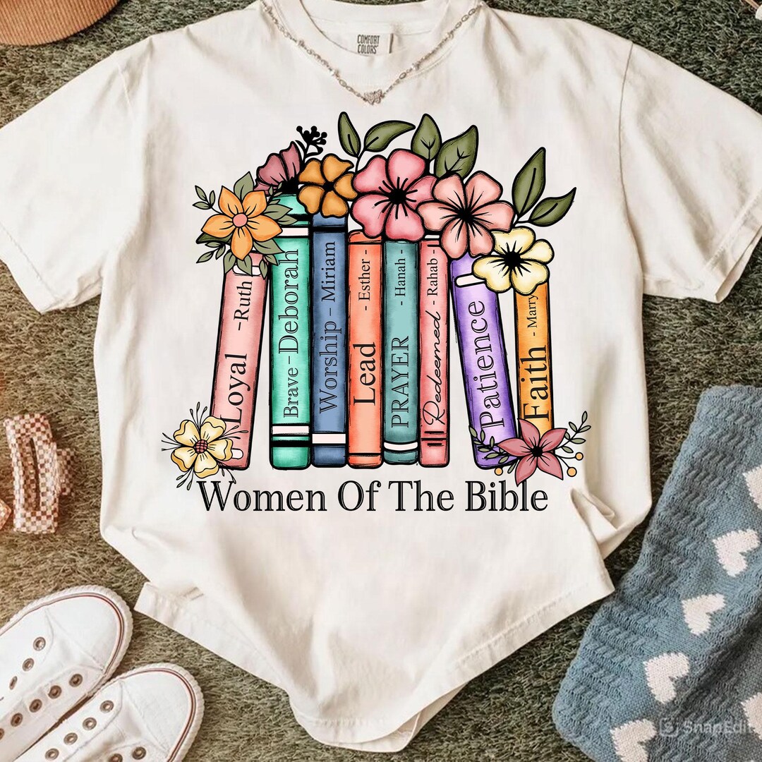 Christian Women of the Bible Png, Floral Book Stack Faith Shirt Png ...