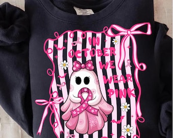Breast Cancer Ghost Png, In October We Wear Pink Halloween Sublimation, Cute Pink Ghost Png, Breast Cancer Awareness Png Design
