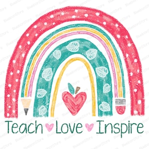 Nauczyciel Rainbow Png, Naucz Miłość Inspire Sublimacja Png, Kredka Serce Jabłko Png, Powrót Do Szkoły Nauczyciel Koszulka Projekt Png, Uroczy Edukacja Png