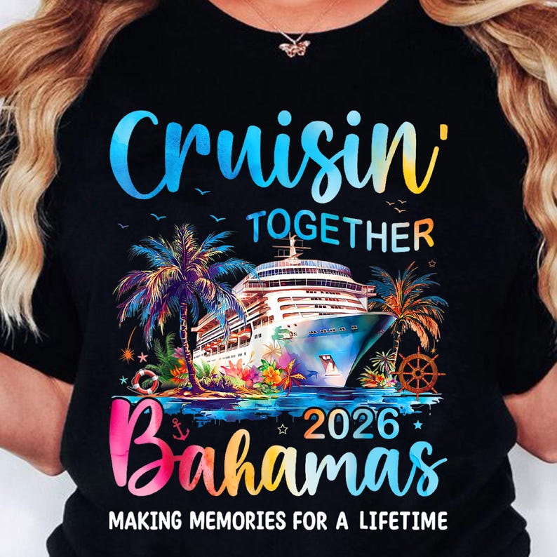 Cruisin' Together Bahamas 2026 PNG, Family Cruise Trip Shirt Design, Tropical Vacation Sublimation, Cruise Memories Png, Summer Png image 1