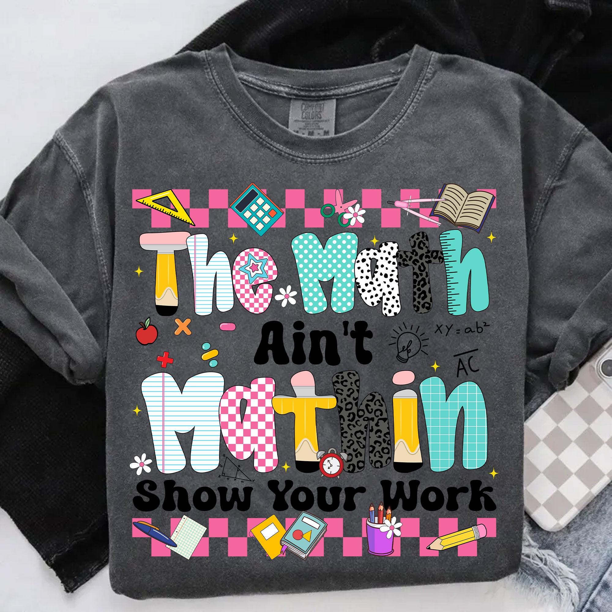 Math Teacher PNG, the Math Ain’t Mathin Sublimation Design, Back to ...