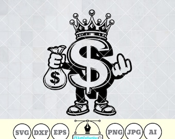 Money King SVG: Dollar Sign Middle Finger Clipart (Digital Files)