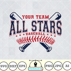 May include: A graphic design featuring the text "YOUR TEAM ALL STARS BASEBALL" in red and navy blue, with a baseball and crossed bats. The design includes stars and is suitable for sports-themed projects.