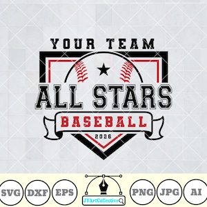 May include: A graphic design featuring a baseball theme with the text YOUR TEAM ALL STARS BASEBALL 2026. The design includes a baseball illustration with red stitching, a black star, and a shield shape. Below are circular icons for SVG, DXF, EPS, PNG, JPG, and AI.