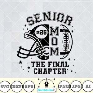Senior Football Svg | The Final Quarter Svg | Football Mom Svg | Senior Mom Football Svg |  Class of 2026 Svg | Senior Football Mom Shirt