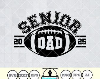 Senior Football Dad SVG: Class of 2026, PNG, DXF