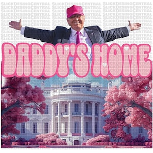 Daddies Home Donald Trump SVG PNG et PDF - Digital Download png and svg without background, Trump svg pdf