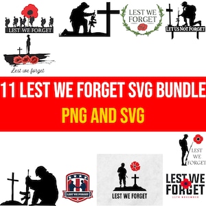 Lest We Forget SVG Bundle | Remembrance Day Svg | Poppy Svg | We Remember PNG & Svg | Lest We Forget T-Shirt Design