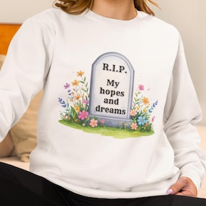 R.I.P my hopes and dreams - PNG - 300 DPI