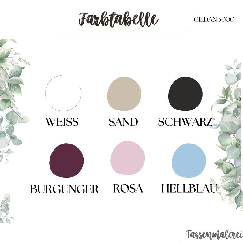 May include: A color chart with the word "Farbtabelle" at the top. The chart displays six color swatches: white, beige, black, burgundy, pink, and light blue. The text "WEISS", "SAND", "SCHWARZ", "BURGUNGER", "ROSA", and "HELLBLAU" are below each color.