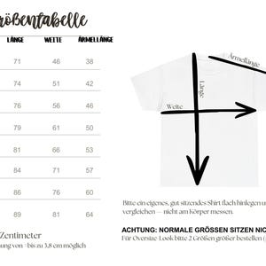 May include: A white t-shirt with black arrows indicating measurements. A size chart in German lists sizes, lengths, widths, and sleeve lengths in centimeters. The text advises comparing a shirt to the chart.