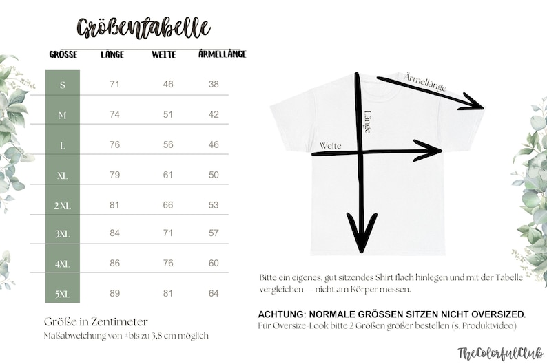 May include: A white t-shirt with black arrows indicating measurements. A size chart in German lists sizes, lengths, widths, and sleeve lengths in centimeters. The text advises comparing a shirt to the chart.