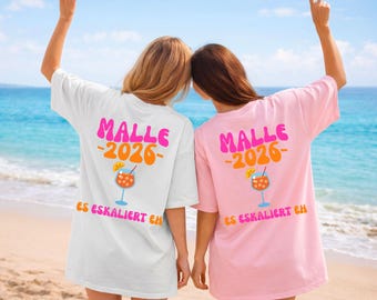 Malle Shirt, es eskaliert eh, Backprint, Malle 2026, Malle T Shirt, personalisiert, Mallorca Shirts, Sekt Shirt, Sauf T Shirt, Gruppenshirt