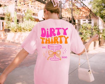 Dirty Thirty Shirt, Geburtstags Shirt, est 1996, personalisiertes 30. Geburtstag Shirt, Geschenkidee Geburtstag dreißig, 30 Jahre, Birthday