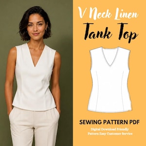 Può includere: Una canotta bianca con scollo a V, design senza maniche e vestibilità sartoriale. L'immagine include un disegno tecnico del capo e il testo V Neck Linen Tank Top SEWING PATTERN PDF Digital Download Friendly Pattern Easy Customer Service.
