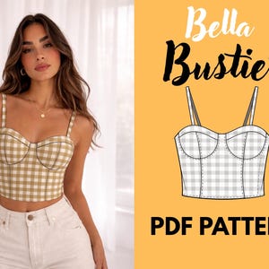 May include: A woman wearing a tan and white gingham bustier top with thin straps. The top is paired with white shorts. The image also includes a graphic of the bustier with the text "Bella Bustier PDF Pattern" on a yellow background.