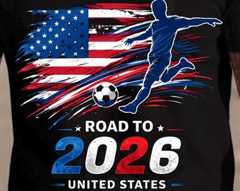 USA Road to 2026 PNG, World Cup design, Patriotic Soccer Player Graphic Tee, Soccer Gift for Fans