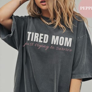 tired mom shirt model mockup comfort colors relaxed fit minimal mom life tee aesthetic