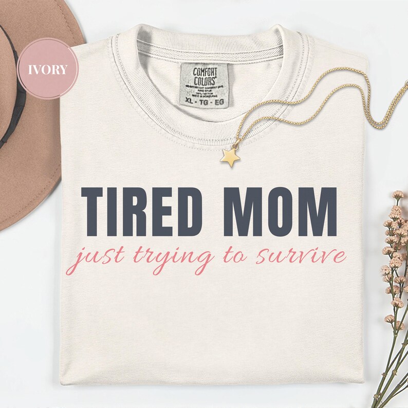 tired mom shirt ivory comfort colors simple mom life tee soft vintage style