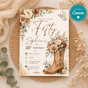Peut inclure: Une carte d'invitation d'anniversaire avec une botte de cow-boy marron remplie d'un arrangement floral de fleurs blanches et rouille. Le texte indique : Fifty, Sophia's 50th Birthday, Friday, August 28, 4:00 PM, 707 Walnut Avenue, Columbus, Ohio, RSVP by August 25, (555) 123-4567.