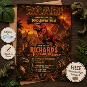 May include: A dinosaur-themed birthday invitation with a roaring Tyrannosaurus Rex illustration. The invitation includes the text "ROAR!" and "Welcome to the Dino Adventure!" with party details. Includes a free welcome sign.