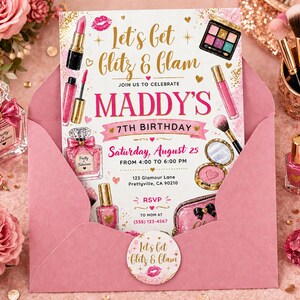 May include: A pink invitation for a 7th birthday party, with makeup illustrations and the text "Let's Get Glitz & Glam." The invitation is in a pink envelope, with details including the date, time, and location.